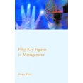 thumbnail image 1 of Fifty Key Figures in Management (Routledge Key Guides), 1 of 1