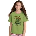 thumbnail image 3 of Relax Take Your Thyme Gardening Pun Girls Kids T Shirt Tees Teen Brisco Brands XS, 3 of 6