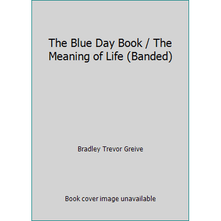 The Blue Day Book / The Meaning of Life (Banded) [Hardcover - Used]