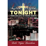 Las Vegas Tonight: From "Sin City" to Vegas Saints (Paperback)