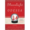 thumbnail image 1 of Pre-Owned Moonlight in Odessa: A Novel (Paperback) 1608192326 9781608192328, 1 of 1