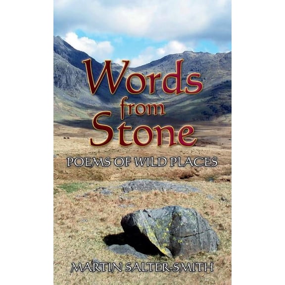 Words from Stone: Poems of Wild Places, (Paperback)