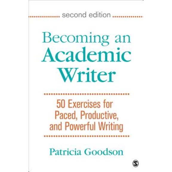 Pre-Owned Becoming an Academic Writer: 50 Exercises for Paced, Productive, and Powerful Writing (Paperback)
