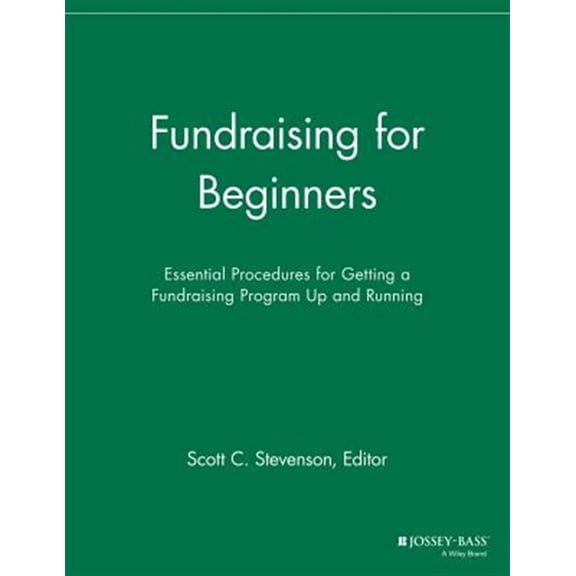 Pre-Owned Fundraising for Beginners: Essential Procedures for Getting a Fundraising Program Up and Running