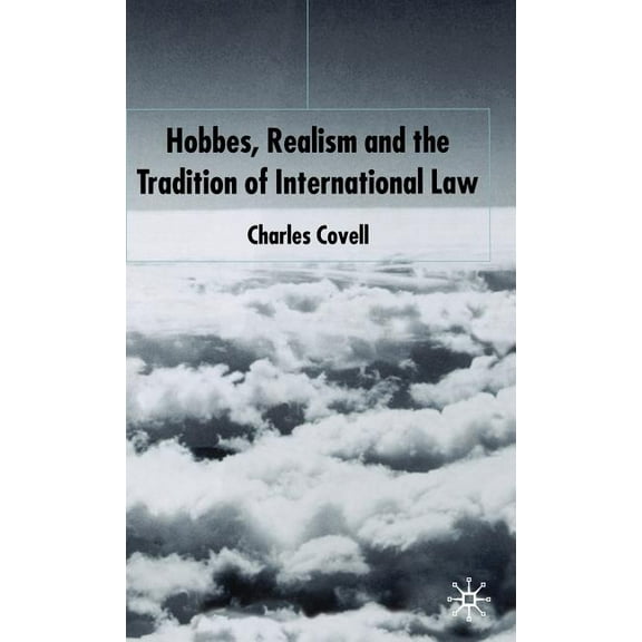 Hobbes, Realism and the Tradition of International Law, (Hardcover)