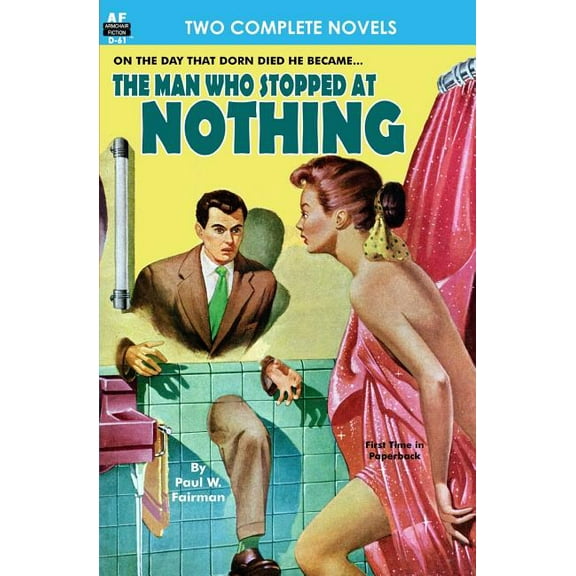 Man Who Stopped at Nothing, The & Ten From Infinity (Paperback)