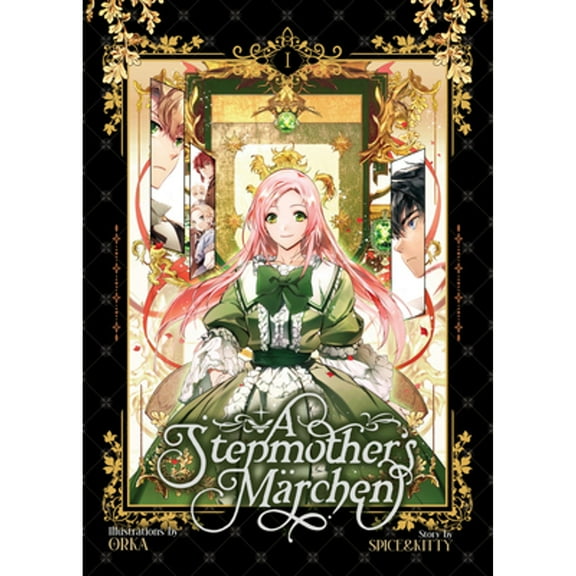 Pre-Owned A Stepmother's Marchen Vol. 1 (Paperback) by Spice&kitty