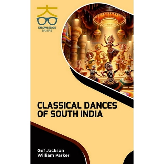 Classical Dances of South India, (Hardcover)
