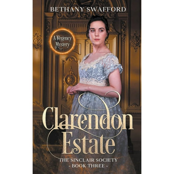 The Sinclair Society Clarendon Estate, Book 3, (Paperback)