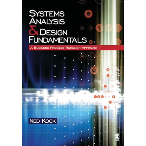Pre-Owned Systems Analysis & Design Fundamentals: A Business Process Redesign Approach, 9781412905855, 1412905850, Paperback, Pap/Cdr edition