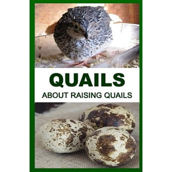 Pre-Owned Quails: About Raising Quails (Paperback)