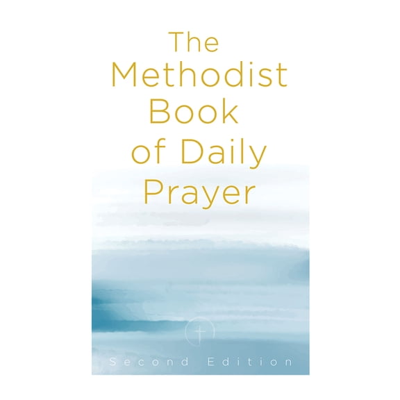 The Methodist Book of Daily Prayer, Second Edition, (Paperback)