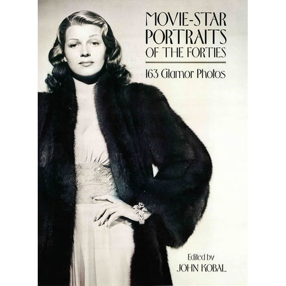 Movie-Star Portraits of the Forties, (Paperback)