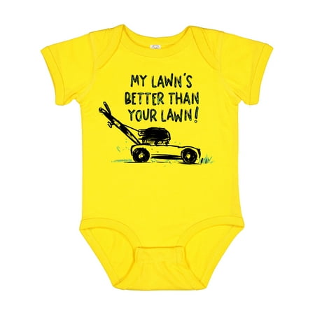 

Inktastic Father s Day Dad My Lawn s Better Than Your Lawn! Gift Baby Boy or Baby Girl Bodysuit