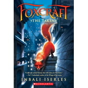 Foxcraft: The Taken (Foxcraft, Book 1) : Volume 1 (Series #1) (Paperback)