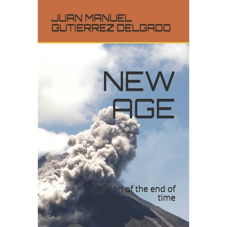 New Age: religion of the end of time (Paperback)