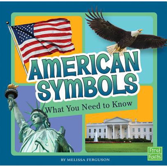 Pre-Owned American Symbols: What You Need to Know (Paperback) 1515781275 9781515781271