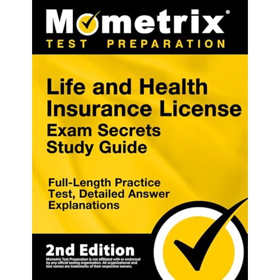 Pre-Owned Life and Health Insurance License Exam Secrets Study Guide - Full-Length Practice Test, Detailed Answer Explanations: [2nd Edition] (Paperback) 1516728343 9781516728343