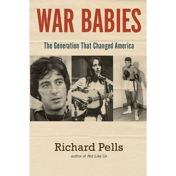 War Babies: The Generation That Changed America (Paperback)
