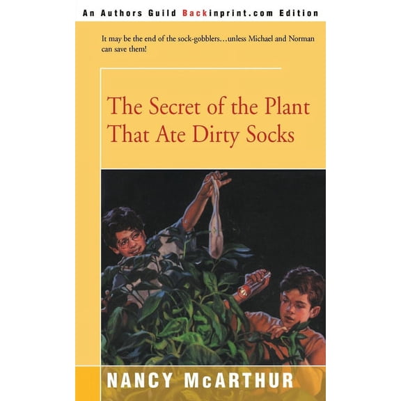 The Secret of the Plant That Ate Dirty Socks, (Paperback)
