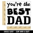thumbnail image 2 of You're the Best Dad Father's Day Square Rubber Stamp Stamping Scrapbooking Crafting - Small 1.25in, 2 of 7