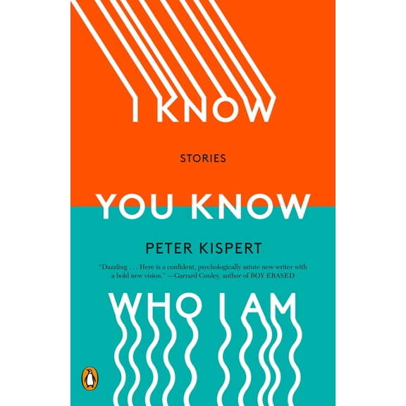 I Know You Know Who I Am: Stories, (Paperback)