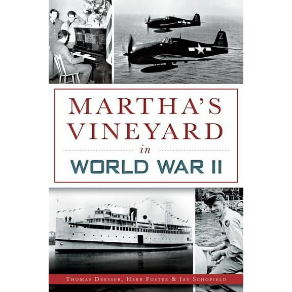 Military: Martha's Vineyard in World War II (Paperback)
