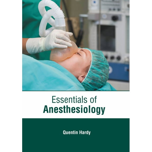 Essentials of Anesthesiology, (Hardcover)