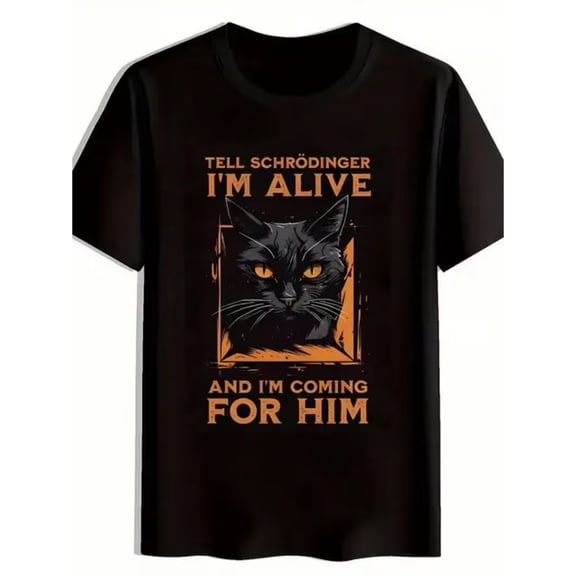 Men'S Casual T-Shirt | "Tell Schrödinger I'm Alive" Cat Pattern, Soft Crew Neck, Stretch Fabric, Quantum Physics Lover, Laughable Design, Durable Material, Perfect for Daily Wear