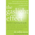 thumbnail image 1 of Pre-Owned The Gaslight Effect : How to Spot and Survive the Hidden Manipulations Other People Use to Control Your Life (Hardcover), 1 of 1