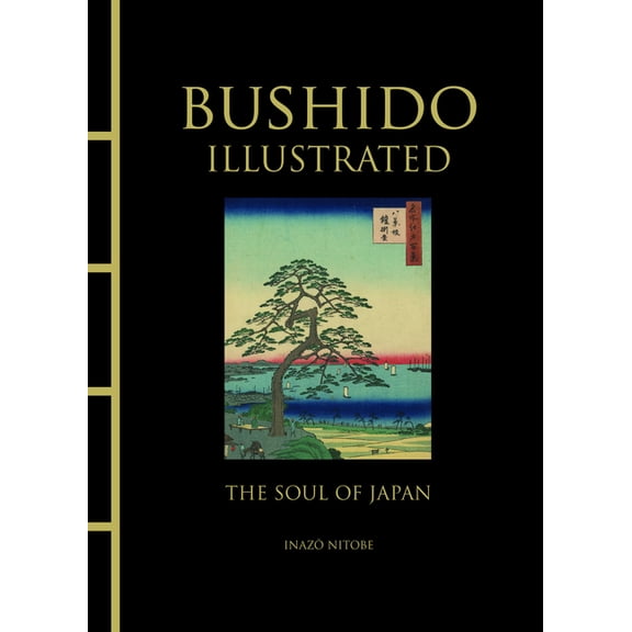 Chinese Bound Illustrated Bushido Illustrated: The Soul of Japan, (Hardcover)