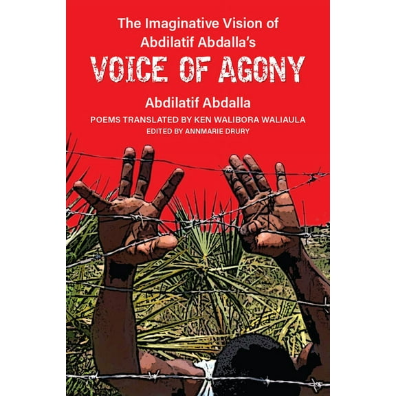 African Perspectives The Imaginative Vision of Abdilatif Abdalla's Voice of Agony, (Hardcover)