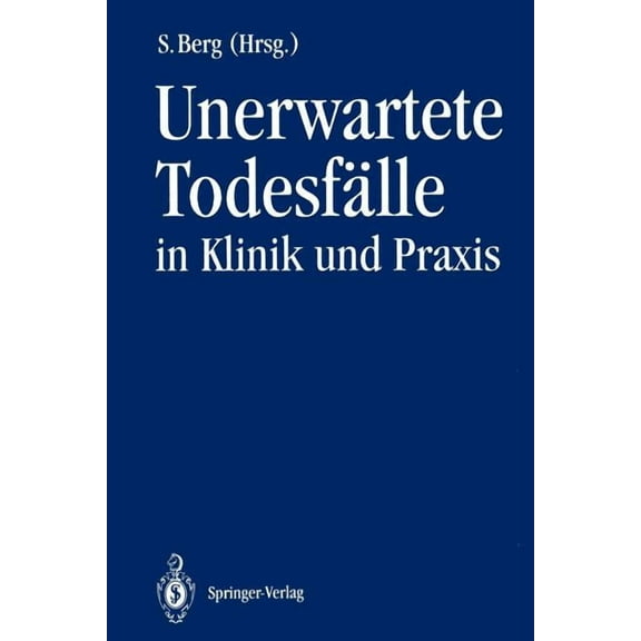 Unerwartete TodesfÃ¤lle in Klinik Und PRAXIS, (Paperback)