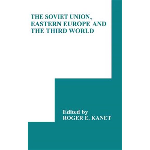 Pre-Owned International Council for Central and Ea The Soviet Union, Eastern Europe and the Third World, (Hardcover)