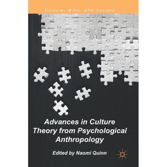 Culture, Mind, and Society Advances in Culture Theory from Psychological Anthropology, (Hardcover)