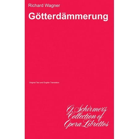 Gotterdammerung : Libretto (Paperback)