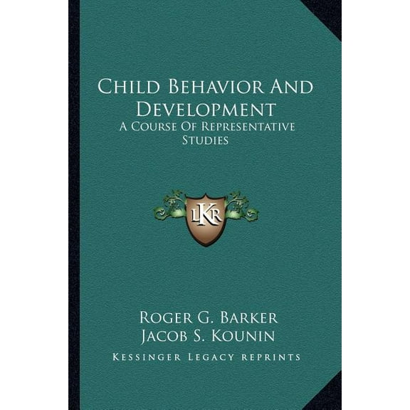 Child Behavior And Development: A Course Of Representative Studies, (Paperback)