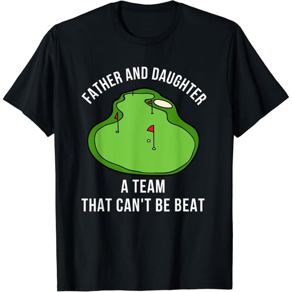 Father'S Day Dad Daughter Golf Buddies Team Saying T-Shirt