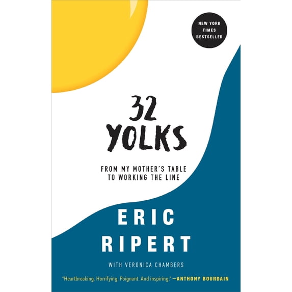 Pre-Owned 32 Yolks: From My Mother's Table to Working the Line (Paperback) 0812983068 9780812983067