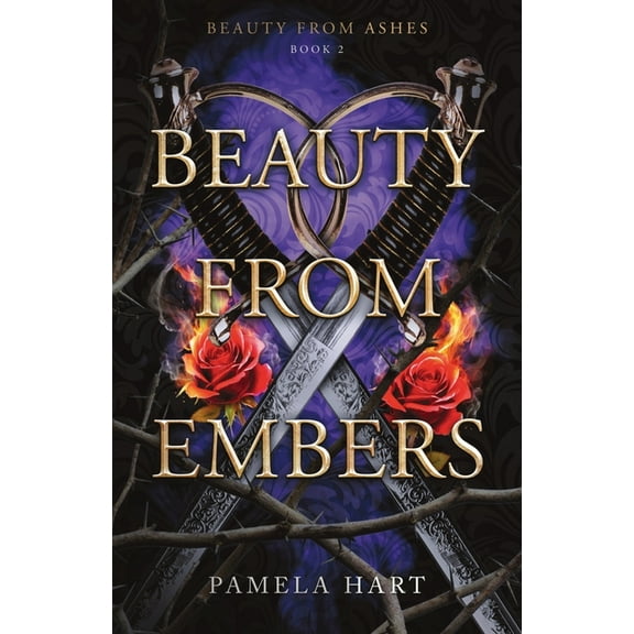 Beauty from Ashes Beauty from Embers, Book 2, (Paperback)
