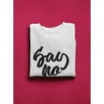 thumbnail image 3 of Say No Sweatshirt Women - Women Sweatshirt, White, 3XL, 3 of 4