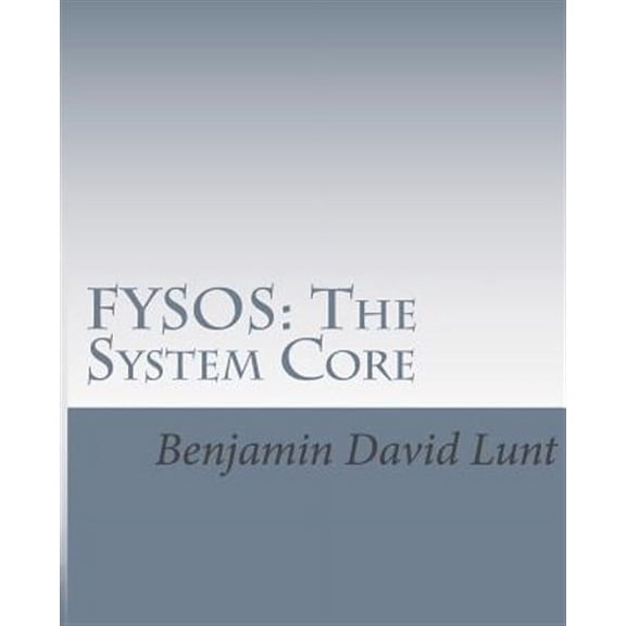 Fysos: The System Core (Paperback) by Benjamin David Lunt