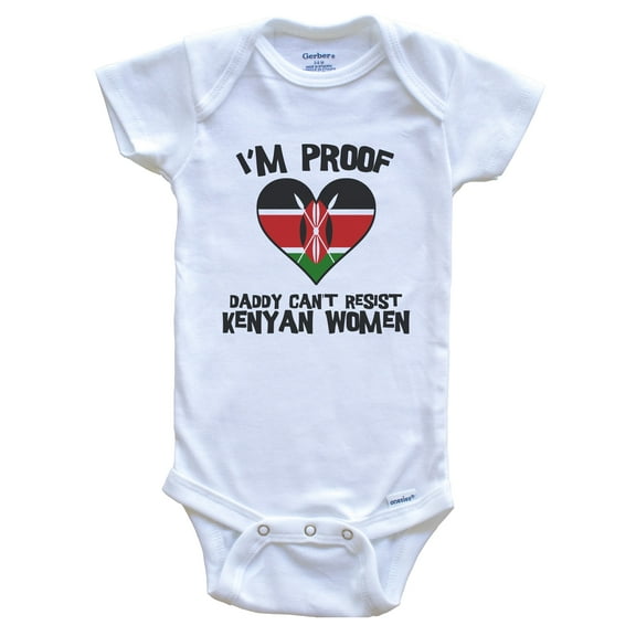 I'm Proof Daddy Can't Resist Kenyan Women Funny Kenya Flag Heart Baby Bodysuit, 0-3 months white