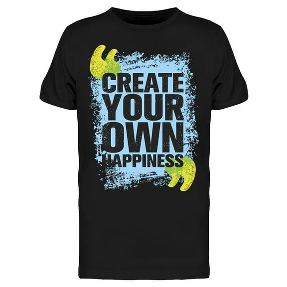 Happiness Is Everything T-Shirt Men -Image by Shutterstock, Male Small