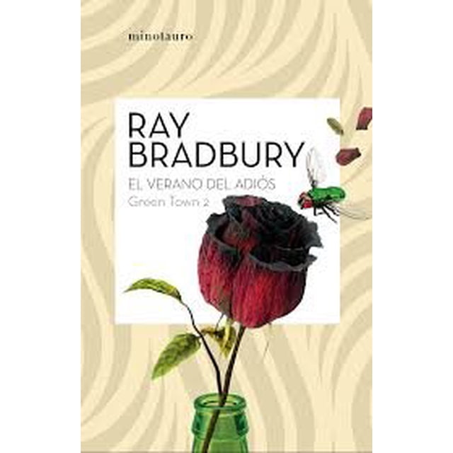 GREEN TOWN 2: EL VERANO DEL ADIOS MINOTAURO RAY BRADBURY