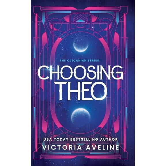 The Clecanian Choosing Theo: Discreet Cover, Book 1, (Hardcover)
