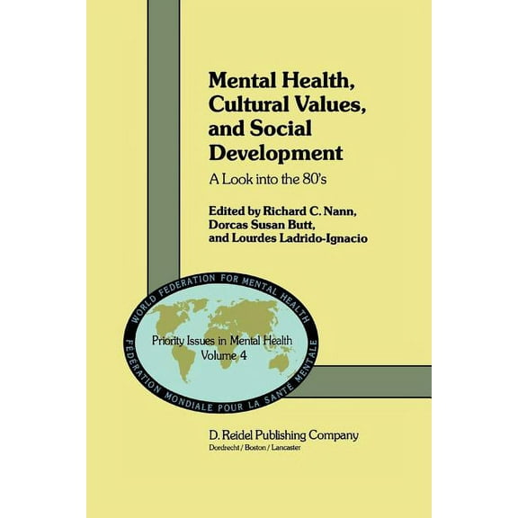 Priority Issues in Mental Health Mental Health, Cultural Values, and Social Development: A Look Into the 80's, Book 4, (Paperback)