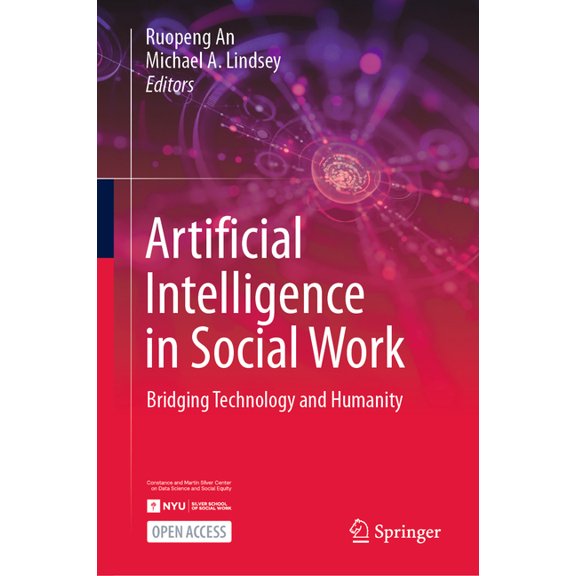 Artificial Intelligence in Social Work: Bridging Technology and Humanity, (Hardcover)