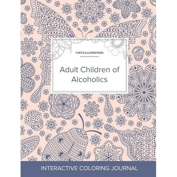Adult Coloring Journal : Adult Children of Alcoholics (Turtle Illustrations, Ladybug) (Paperback)