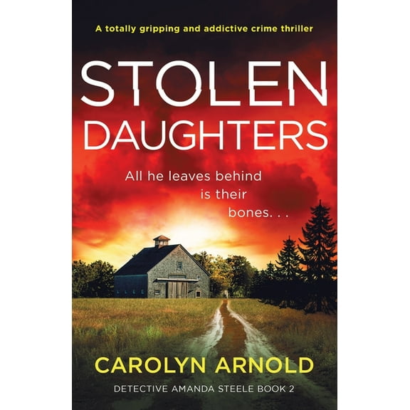 Detective Amanda Steele Stolen Daughters: A totally gripping and addictive crime thriller, Book 2, (Paperback)